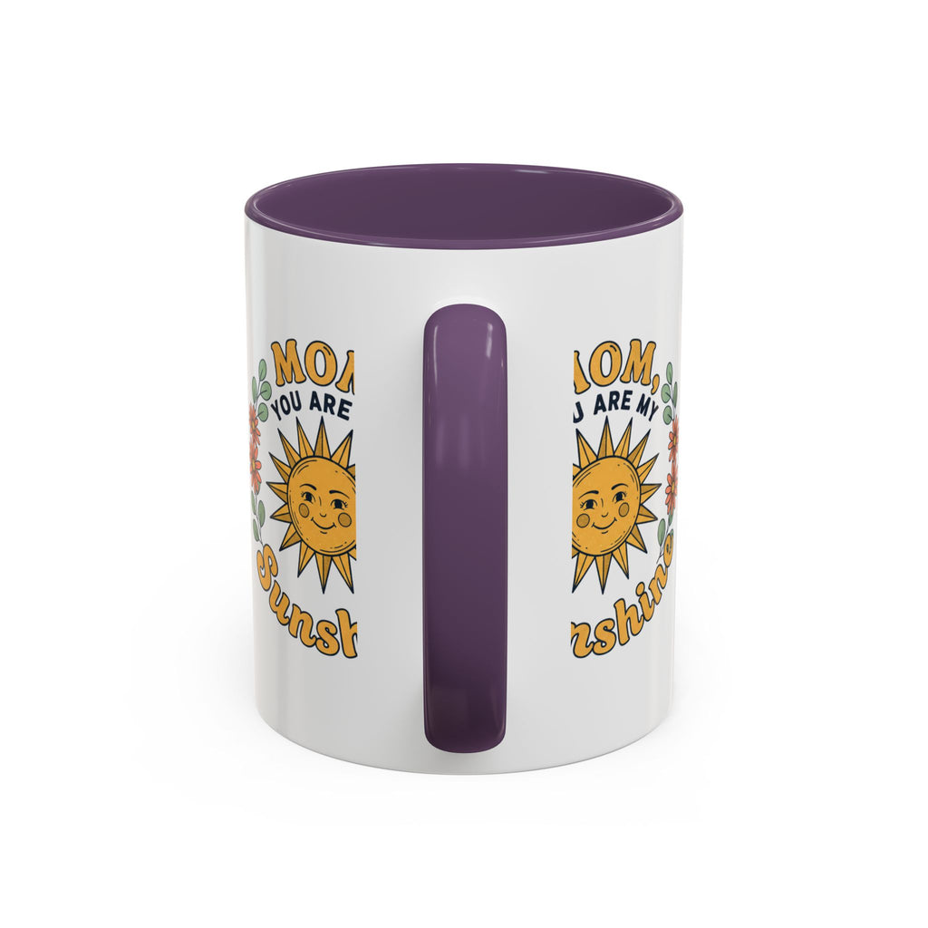 Mom You Are My Sunshine Coffee Mug — Floral Sun Mother's Day Gift (11/15oz)