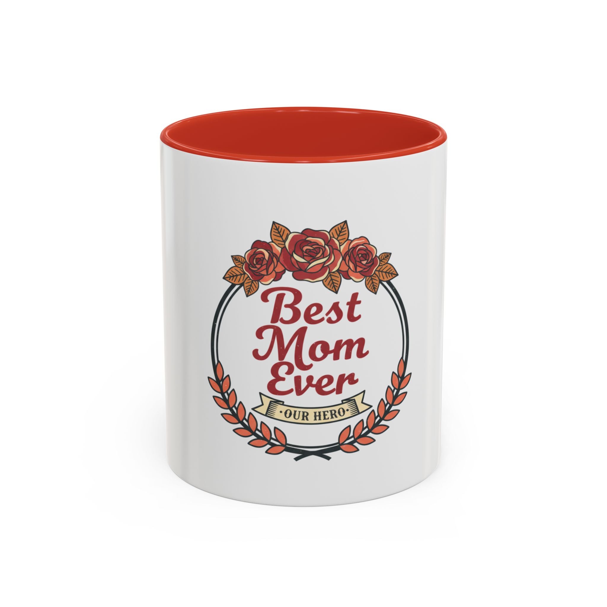 Best Mom Ever Coffee Mug — Floral Accent 11/15oz