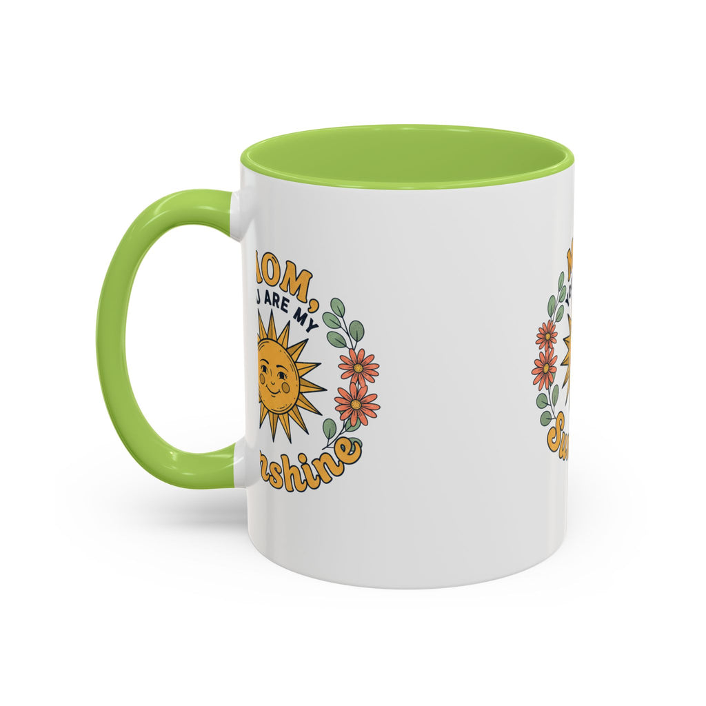 Mom You Are My Sunshine Coffee Mug — Floral Sun Mother's Day Gift (11/15oz)