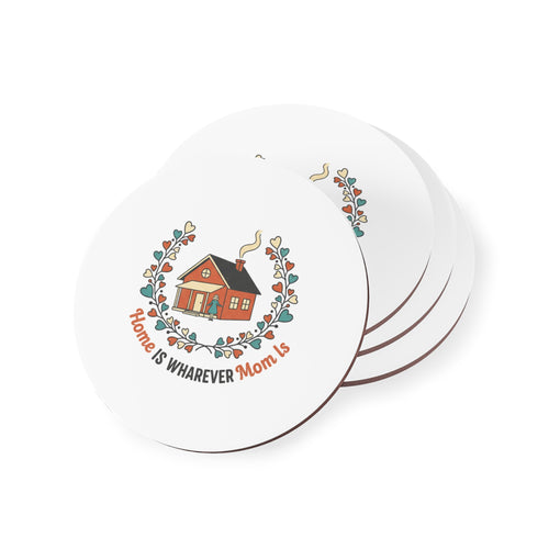 Coaster — "Home Is Wherever Mom Is" Floral Cottage Cork Coaster