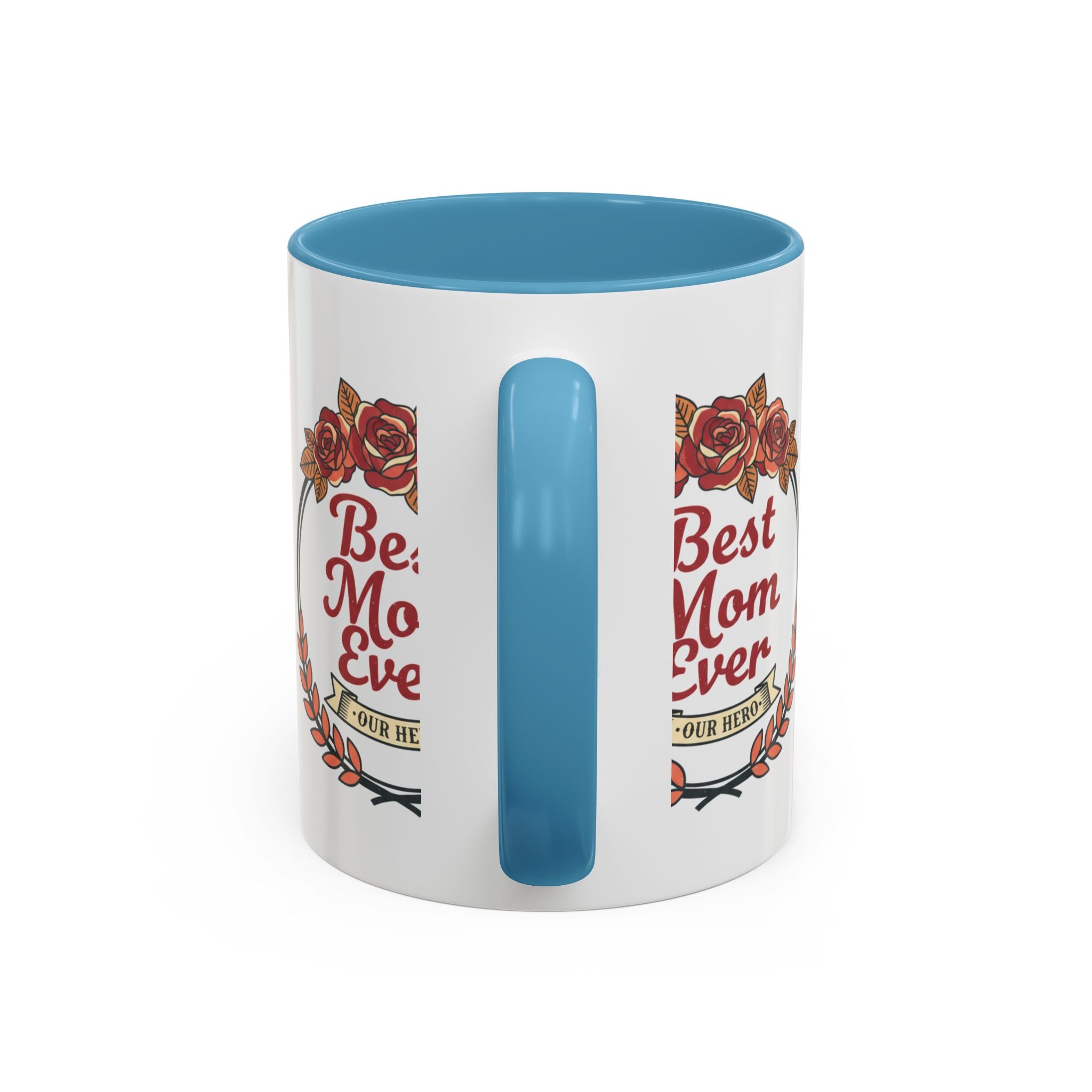 Best Mom Ever Coffee Mug — Floral Accent 11/15oz
