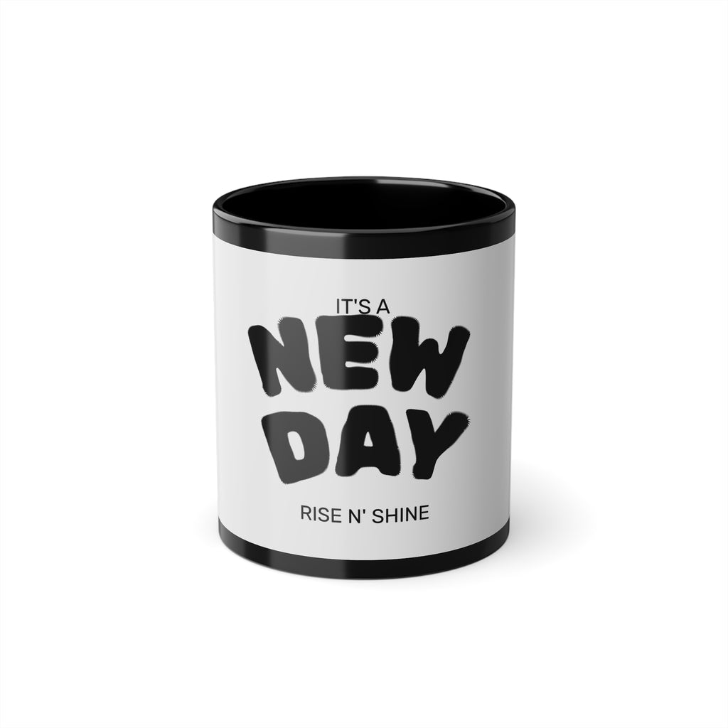 It's a New Day Coffee Mug — 11oz Black Rim & Handle Motivational Morning Mug