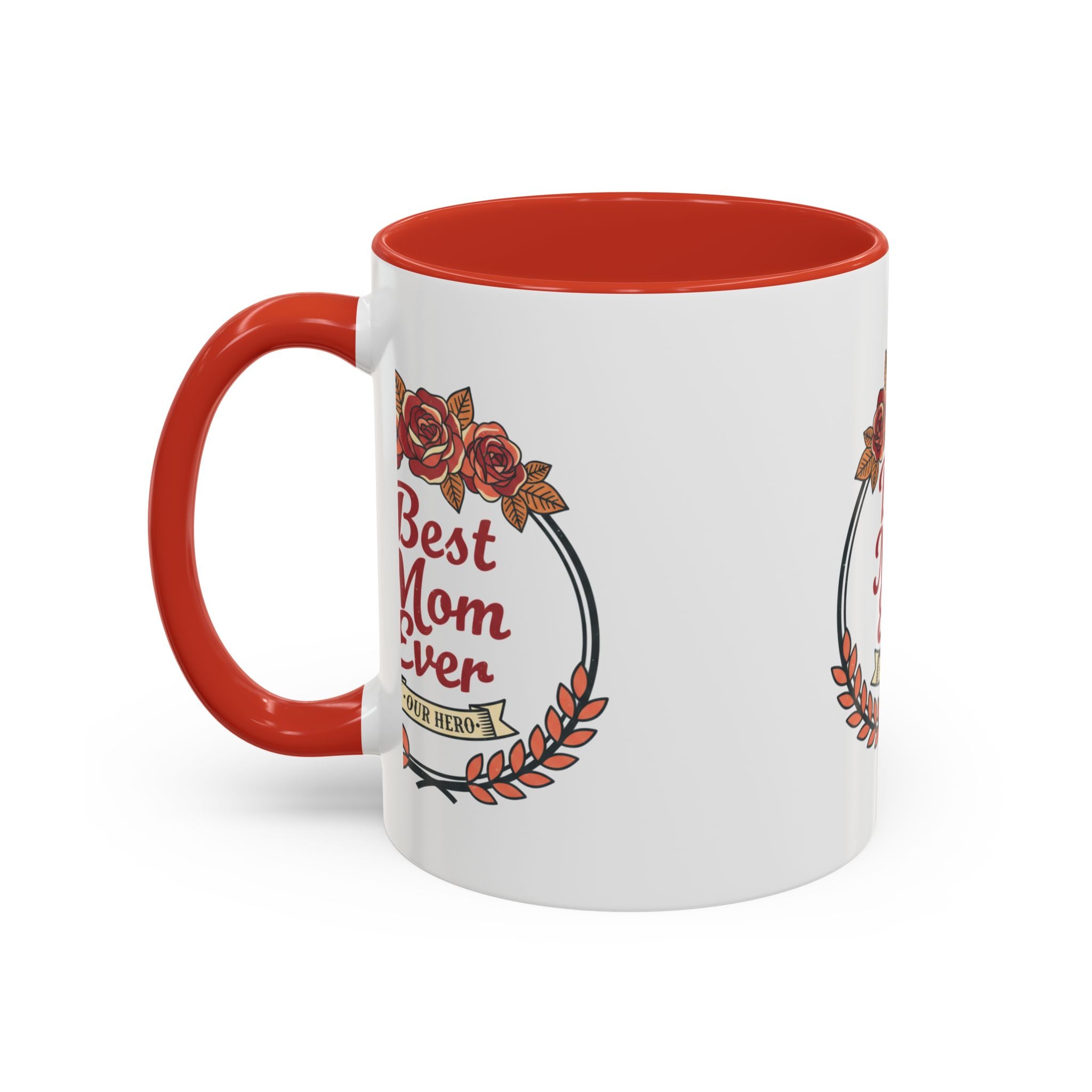 Best Mom Ever Coffee Mug — Floral Accent 11/15oz