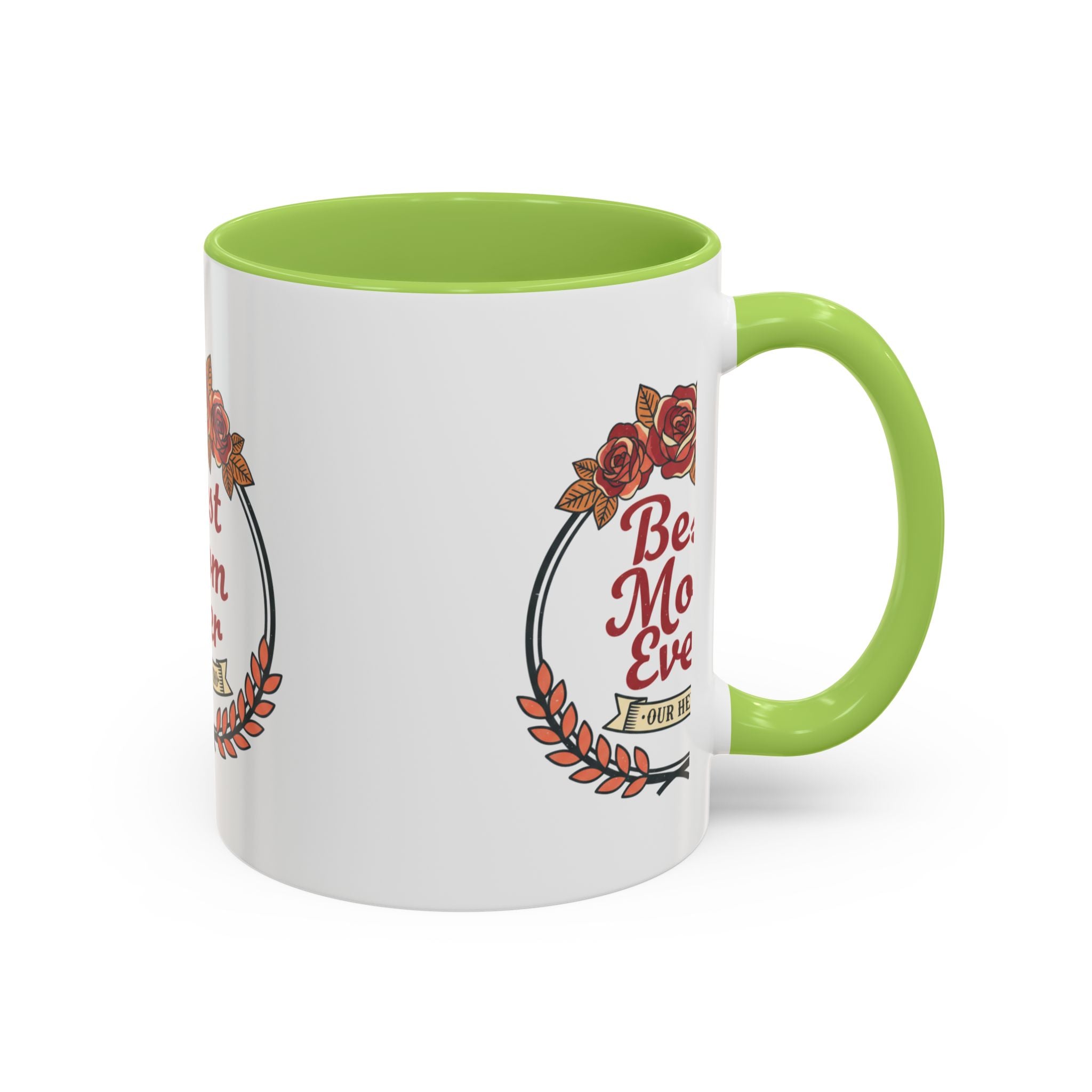 Best Mom Ever Coffee Mug — Floral Accent 11/15oz