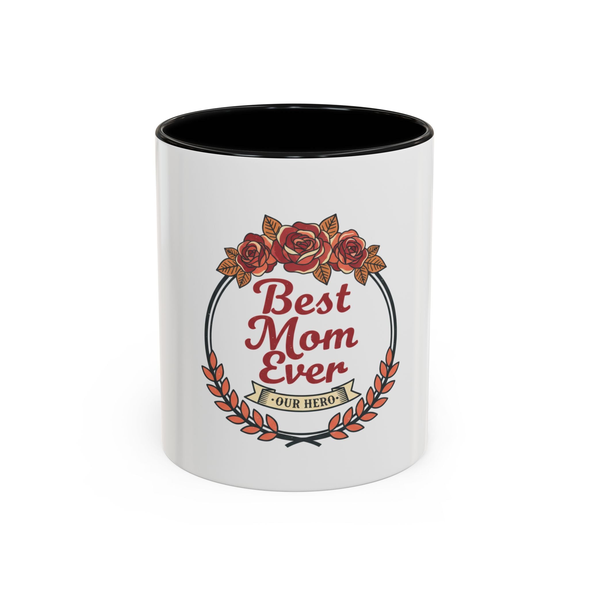 Best Mom Ever Coffee Mug — Floral Accent 11/15oz