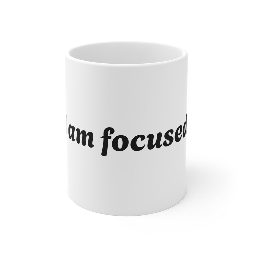 Motivational Ceramic Mug - "I am focused" Coffee Cup