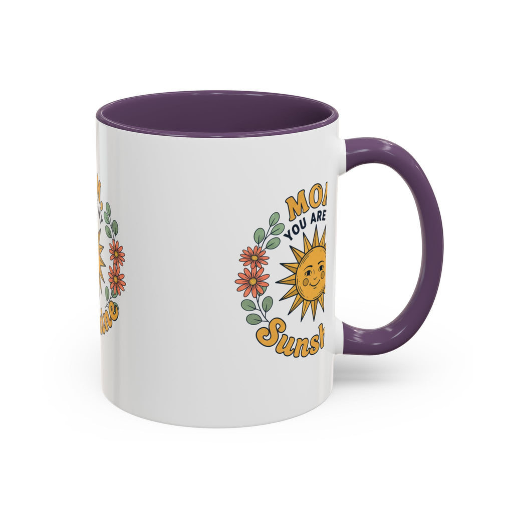 Mom You Are My Sunshine Coffee Mug — Floral Sun Mother's Day Gift (11/15oz)