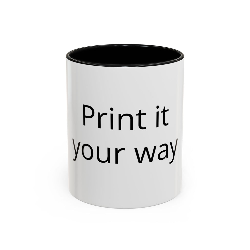 Customizable Accent Coffee Mug – "Print it your way" Personalized Ceramic Gift (11/15oz)