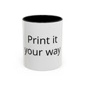 Customizable Accent Coffee Mug – "Print it your way" Personalized Ceramic Gift (11/15oz)