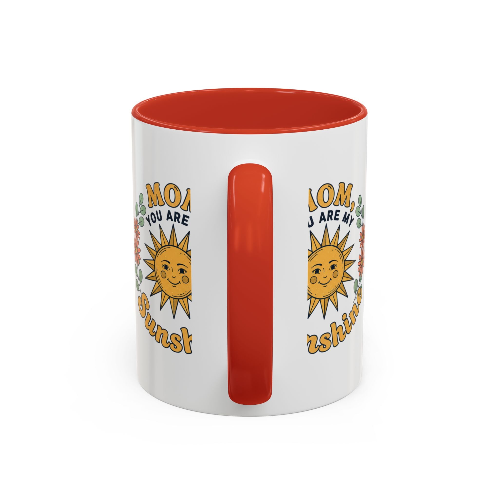 Mom You Are My Sunshine Coffee Mug — Floral Sun Mother's Day Gift (11/15oz)