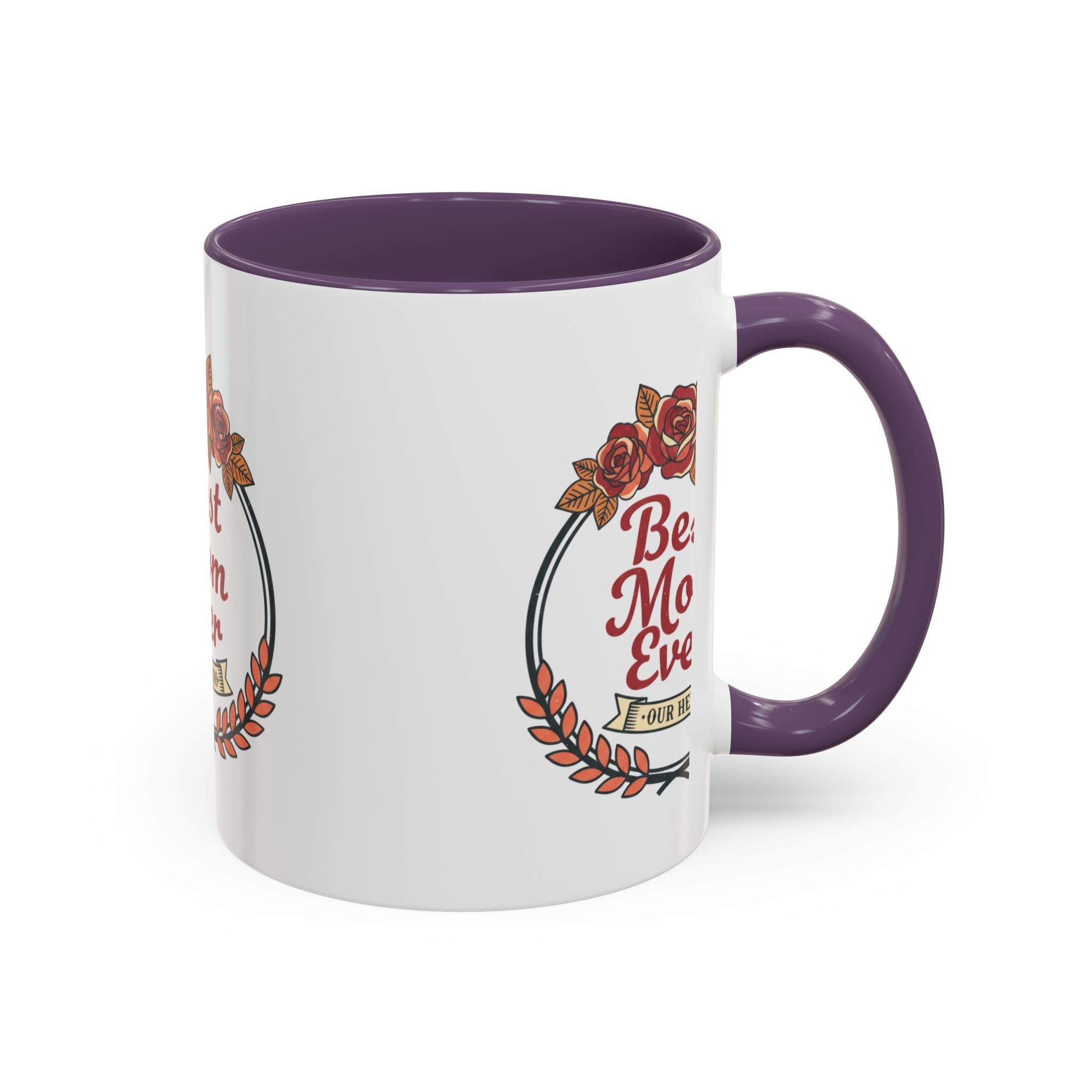 Best Mom Ever Coffee Mug — Floral Accent 11/15oz