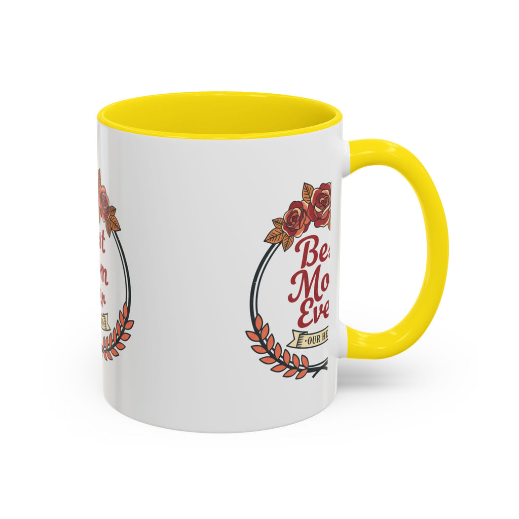 Best Mom Ever Coffee Mug — Floral Accent 11/15oz