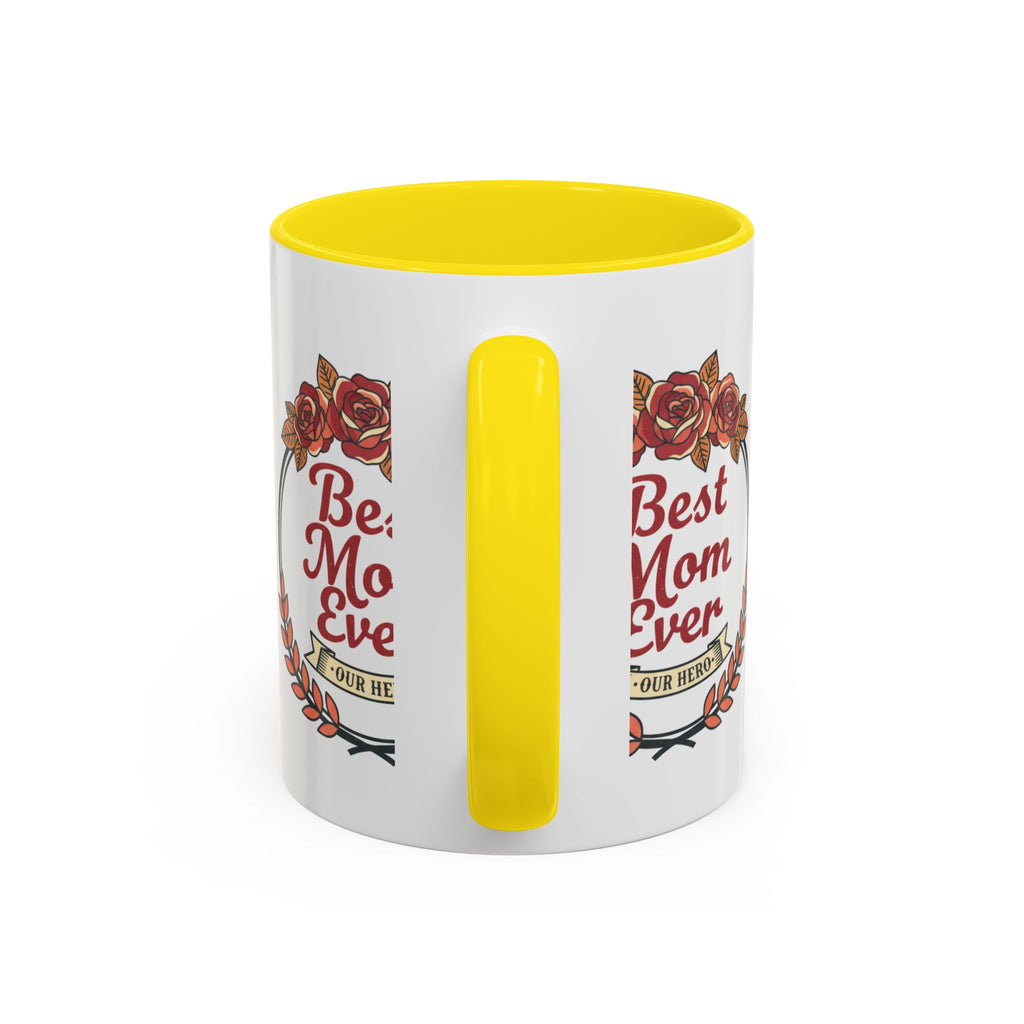 Best Mom Ever Coffee Mug — Floral Accent 11/15oz