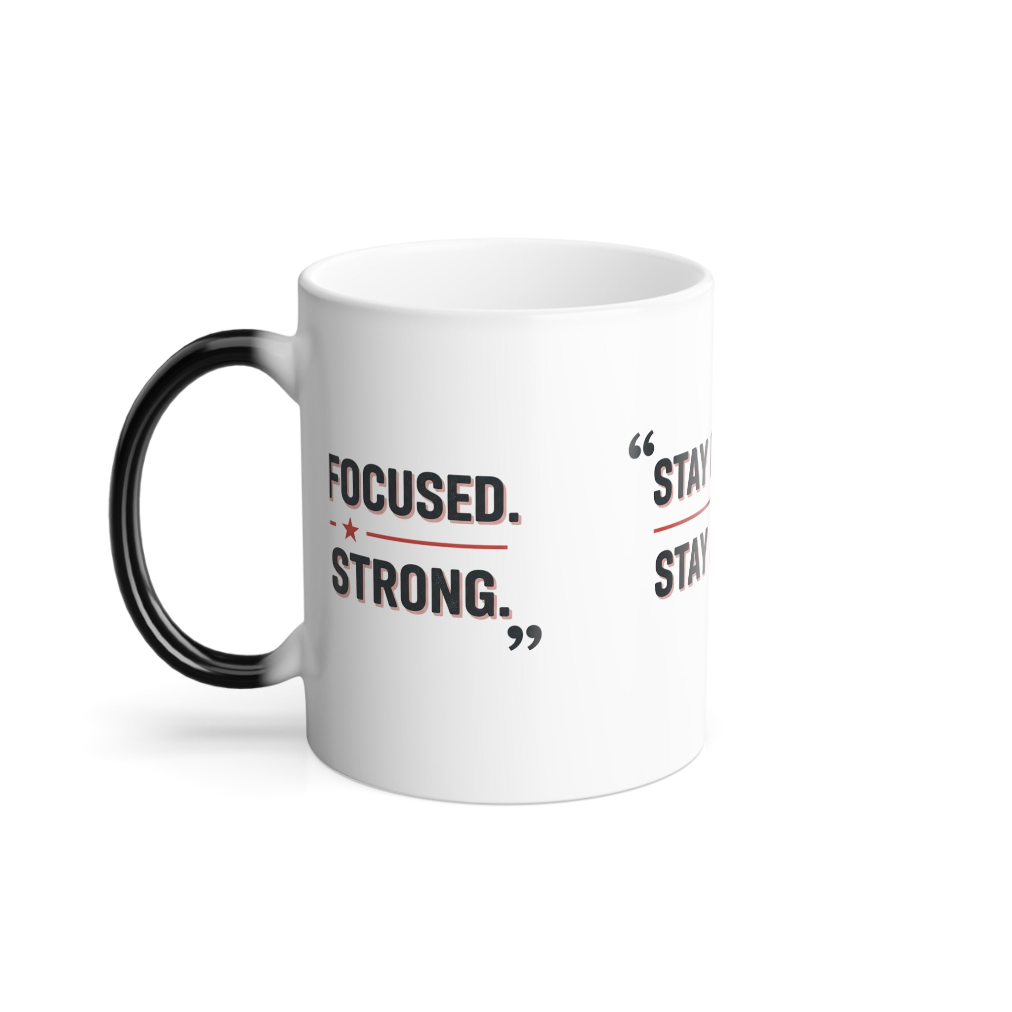 Color Morphing Mug — “Stay Focused. Stay Strong.” Motivational Coffee Mug