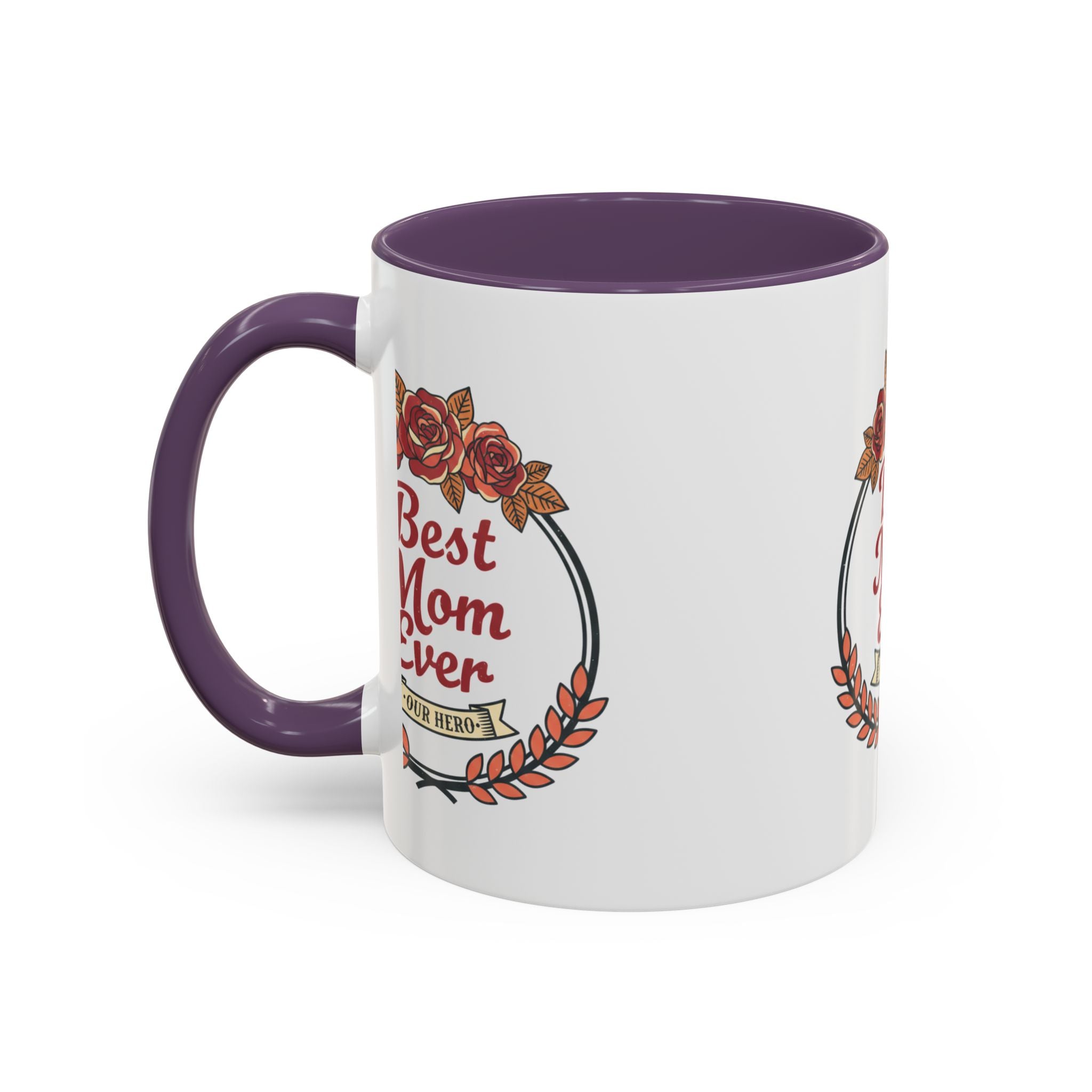 Best Mom Ever Coffee Mug — Floral Accent 11/15oz
