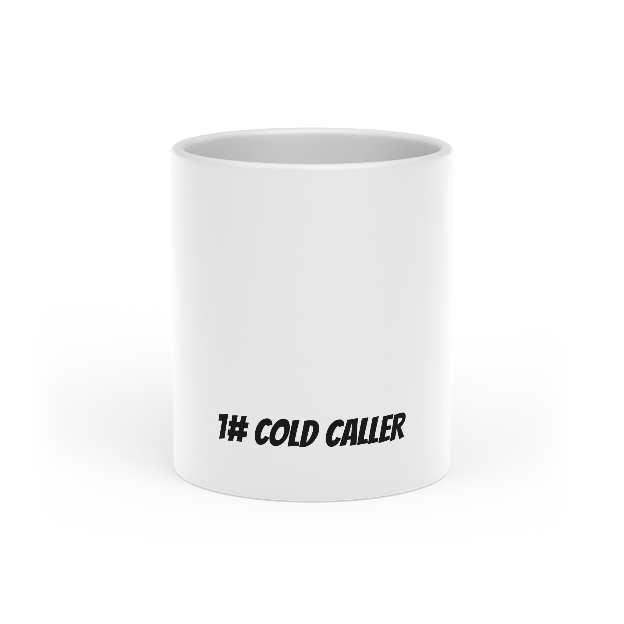 #1 Cold Caller Mug — Funny Sales Coffee Cup for Salespeople & SDRs