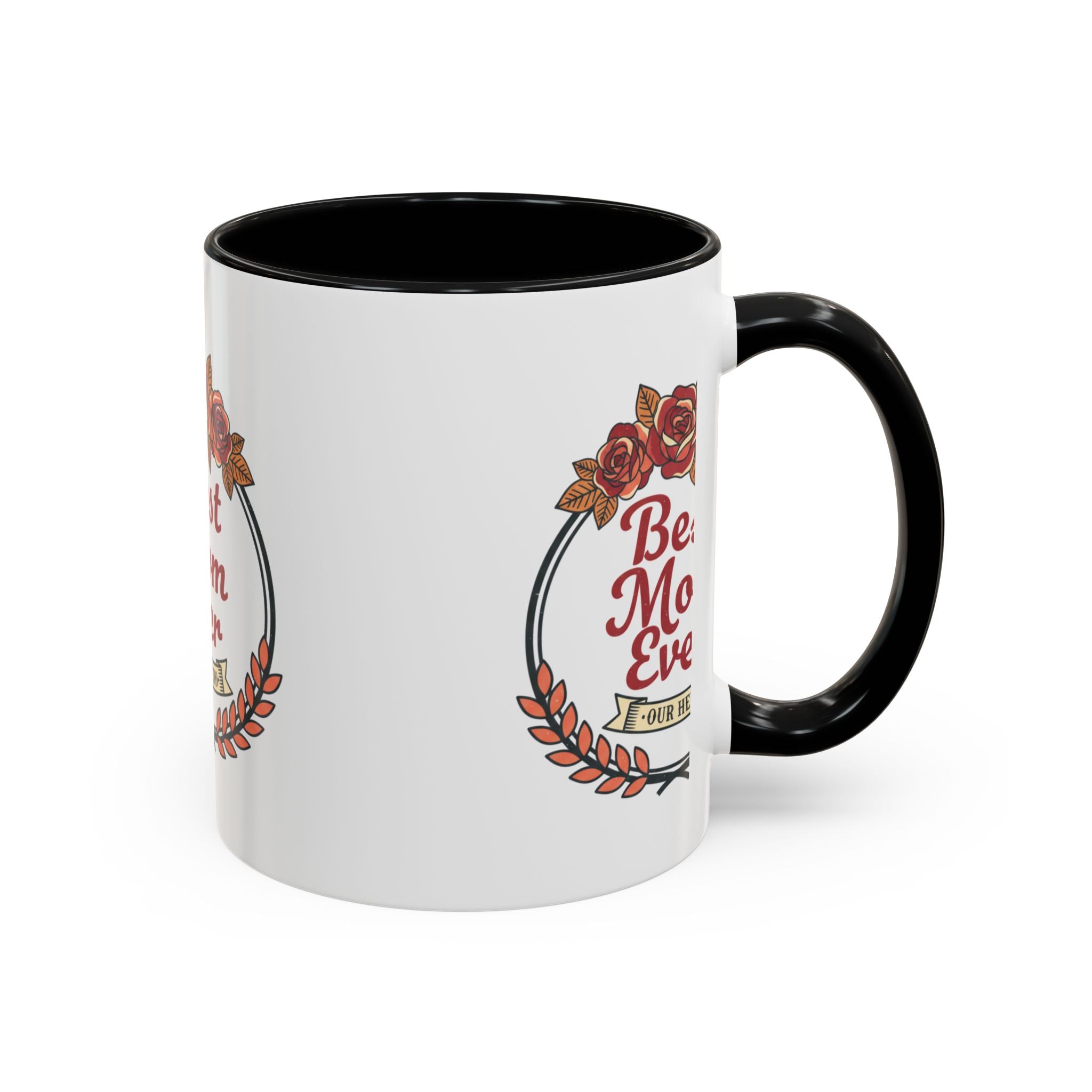 Best Mom Ever Coffee Mug — Floral Accent 11/15oz