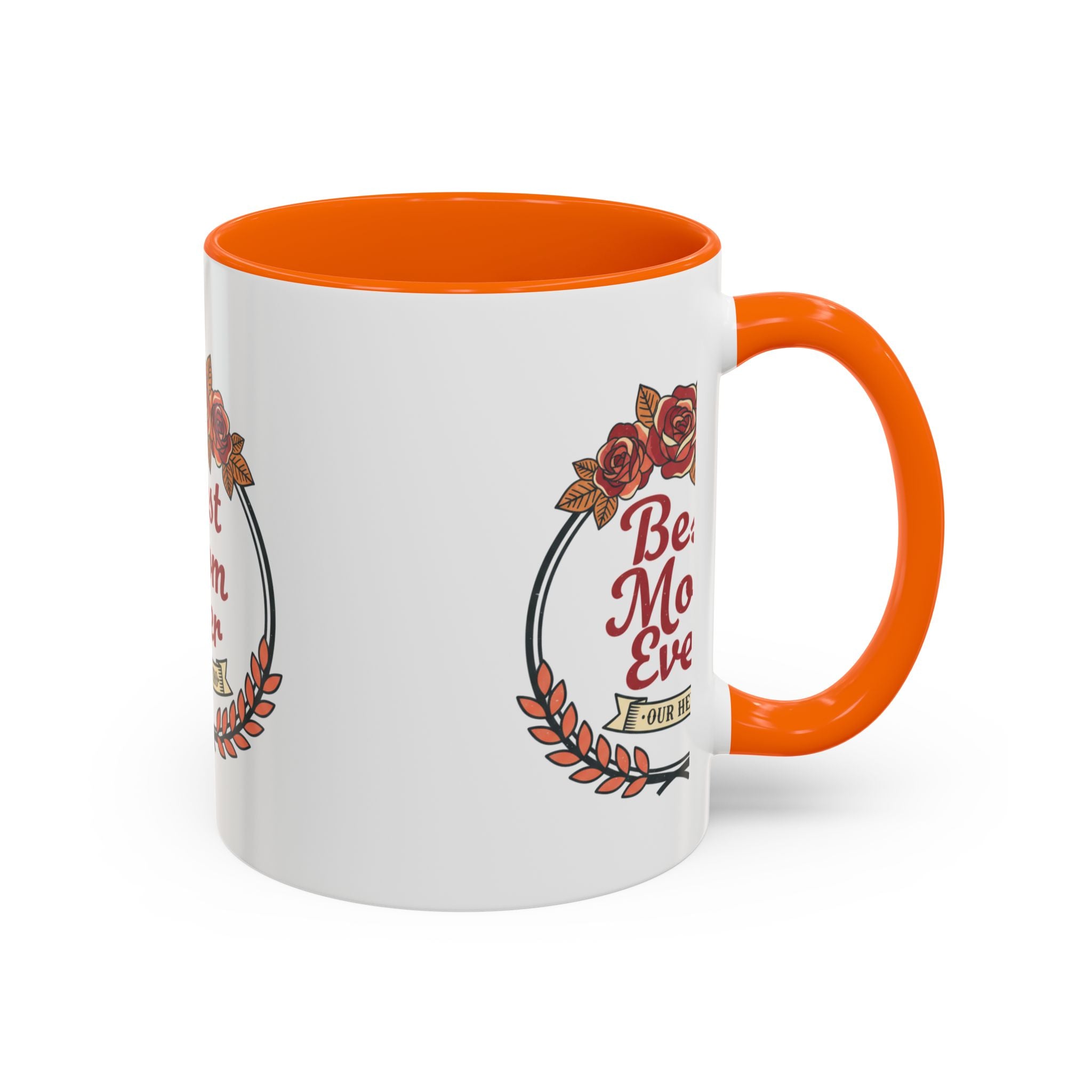 Best Mom Ever Coffee Mug — Floral Accent 11/15oz