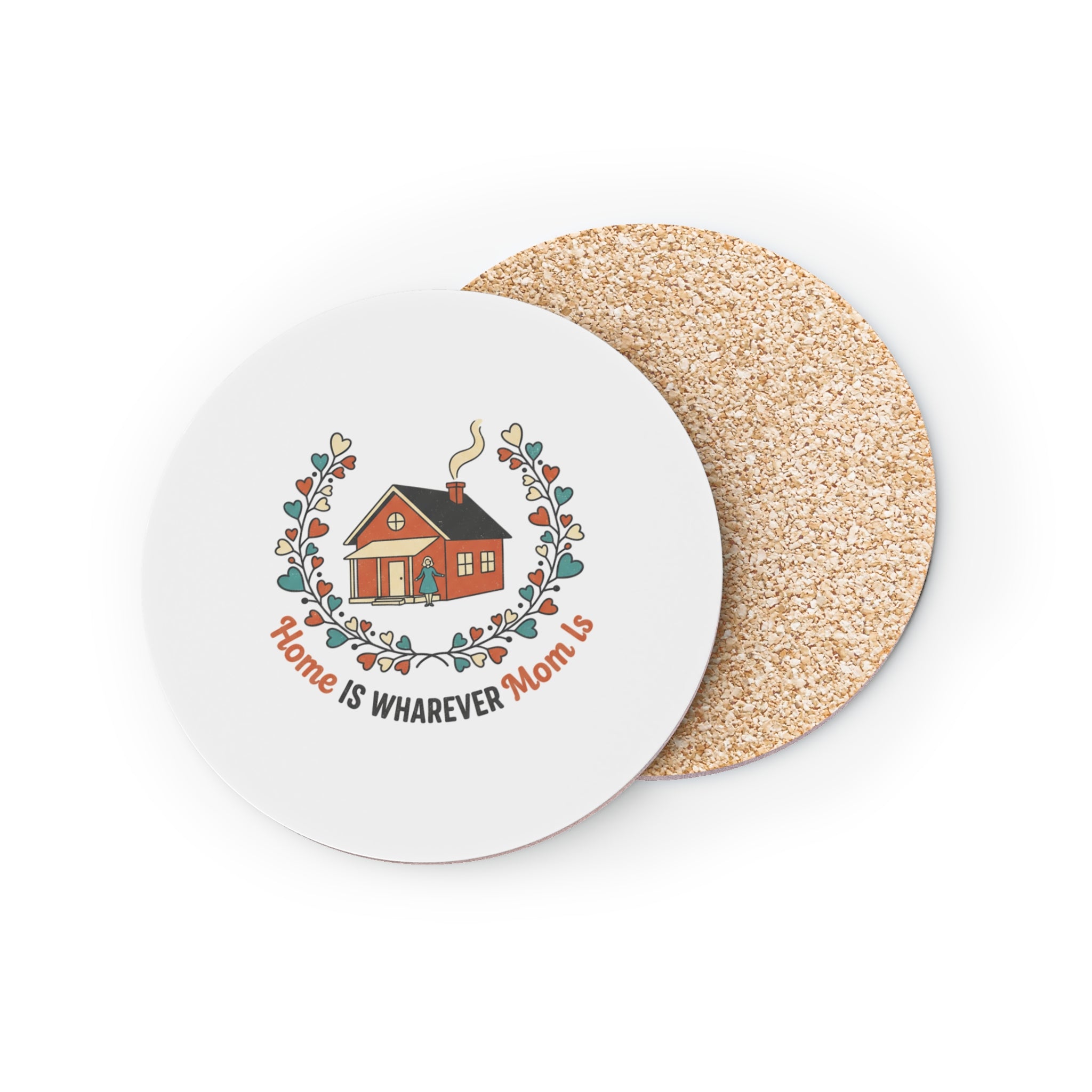 Coaster — "Home Is Wherever Mom Is" Floral Cottage Cork Coaster