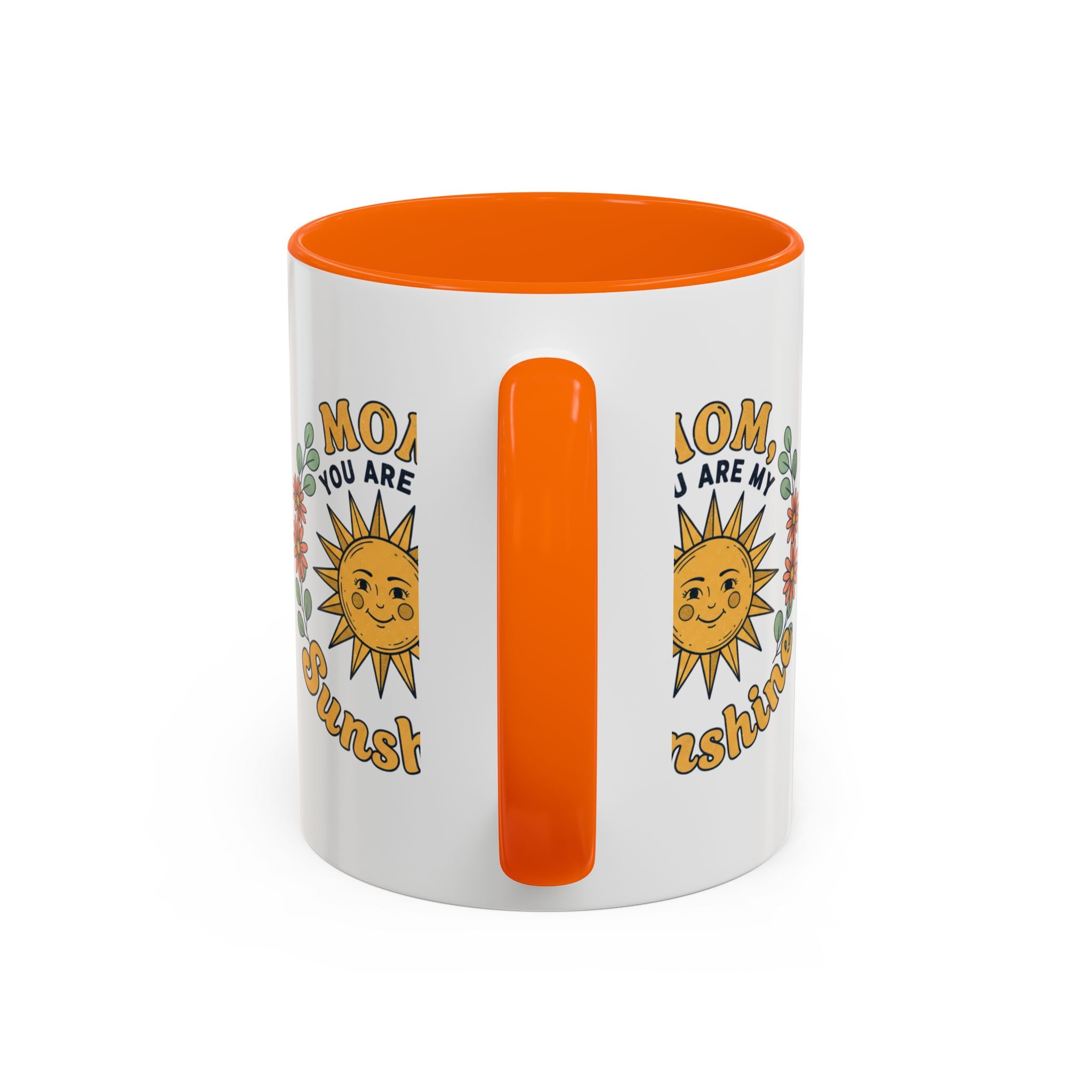 Mom You Are My Sunshine Coffee Mug — Floral Sun Mother's Day Gift (11/15oz)