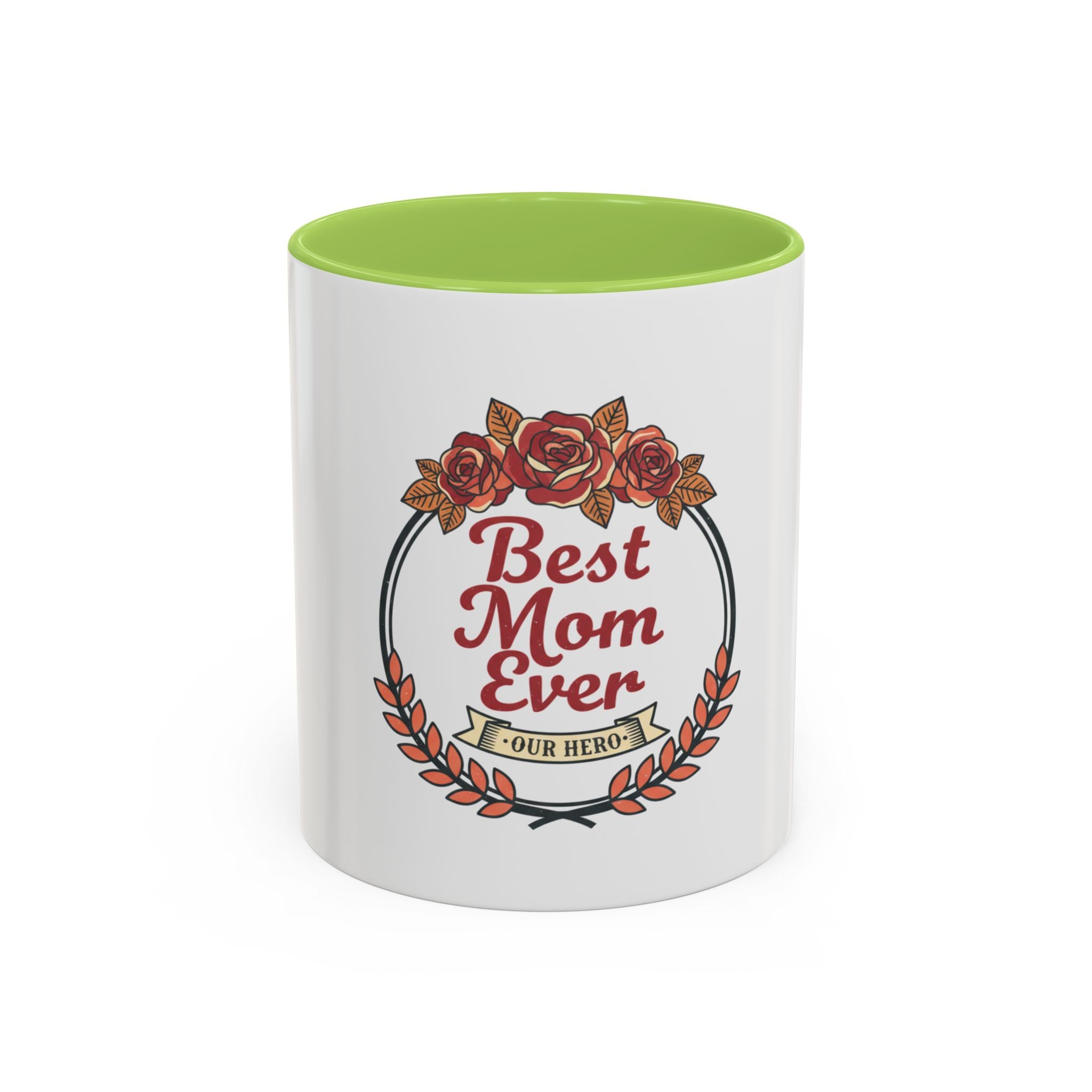Best Mom Ever Coffee Mug — Floral Accent 11/15oz