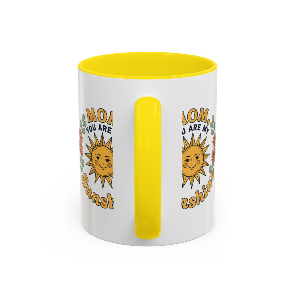 Mom You Are My Sunshine Coffee Mug — Floral Sun Mother's Day Gift (11/15oz)