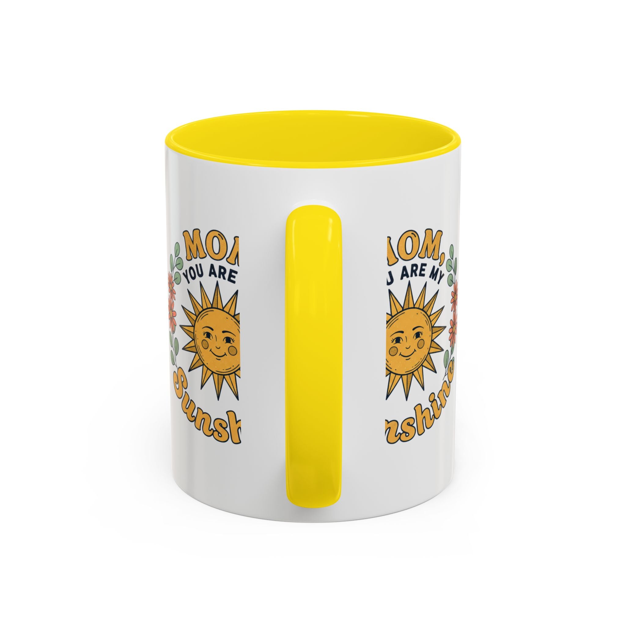 Mom You Are My Sunshine Coffee Mug — Floral Sun Mother's Day Gift (11/15oz)